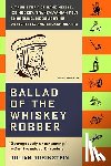 Julian Rubinstein - Ballad of the Whiskey Robber