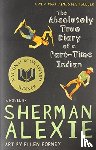 Alexie, Sherman - The Absolutely True Diary of a Part-Time Indian