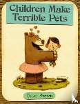Peter Brown - Children Make Terrible Pets