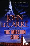 Le Carré, John - The Mission Song