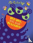 Emberley, Ed - BYE BYE BIG BAD BULLYBUG