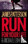 Patterson, James - Run for Your Life