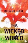 Lange, Richard - This Wicked World