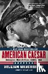 William Manchester - American Caesar