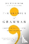 Clark, Roy Peter - The Glamour of Grammar