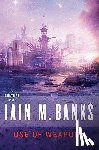 Banks, Iain M. - Use of Weapons