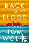 Tom Wolfe - Back to Blood