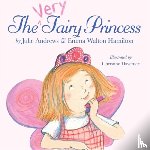 Julie Andrews Edwards, Emma Walton Hamilton - The Very Fairy Princess