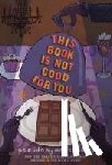 Bosch, Pseudonymous - This Book Is Not Good For You