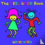 Parr, Todd - The Feel Good Book