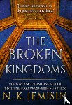 N K Jemisin - The Broken Kingdoms