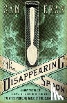 Kean, Sam - The Disappearing Spoon and Other True Tales of Madness, Love, and the History of the World from the Periodic Table of the Elements