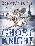 Funke, Cornelia - Funke, C: Ghost Knight