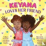 Tarpley, Natasha A - Keyana Loves Her Friend