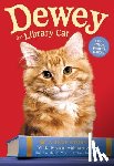 Vicki Myron, Bret Witter - Dewey the Library Cat: A True Story
