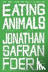 Foer, Jonathan Safran - Eating Animals