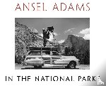 Adams, Ansel - Ansel Adams in the National Parks