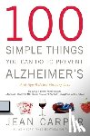 Carper, Jean - 100 Simple Things You Can Do To Prevent Alzheimer's And Age-Related Memory Loss