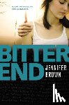 Brown, Jennifer - Bitter End