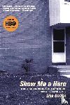 Belkin, Lisa - Show Me A Hero