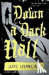 Lois Duncan - Down a Dark Hall