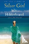 Hilderbrand, Elin - Silver Girl