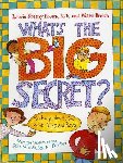  - What's the Big Secret?