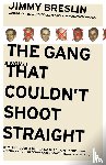 Breslin, Jimmy - The Gang That Couldn't Shoot Straight