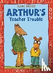 Brown, Marc - Arthur's Teacher Trouble