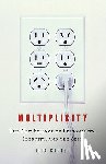 Carter, Rita - Multiplicity: The New Science of Personality, Identity, and the Self