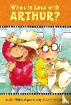 Brown, Marc - Who's in Love with Arthur?