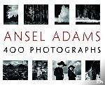 Adams, Ansel - Ansel Adams' 400 Photographs