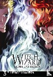 Patterson, James - Witch and Wizard: The Manga, Vol. 3