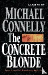 Connelly, Michael - Connelly, M: Concrete Blonde (Large type / large print)