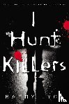 Lyga, Barry - I Hunt Killers
