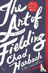 Harbach, Chad - The Art of Fielding
