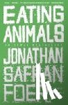 Foer, Jonathan Safran - Eating Animals