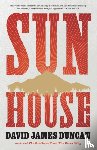 Duncan, David James - Sun House