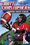 Christopher, Matt - Catch That Pass!