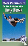 Christopher, Matt - On the Halfpipe with...Tony Hawk