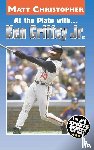 Christopher, Matt - At the Plate with...Ken Griffey Jr.