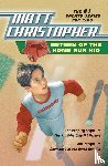 Christopher, Matt - Return Of The Home Run Kid