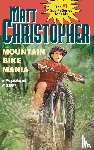 Christopher, Matt - Mountain Bike Mania