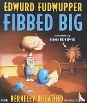 Breathed, Berkeley - Edwurd Fudwupper Fibbed Big