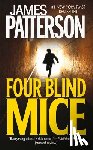 Patterson, James - Four Blind Mice
