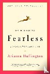 Stassinopoulos Huffington, Arianna - On Becoming Fearless