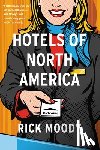 Rick Moody - Hotels of North America