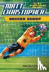Christopher, Matt - Soccer Scoop