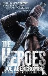 Abercrombie, Joe - Abercrombie, J: Heroes