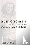 Gilchrist, Ellen - Ellen Gilchrist: Collected Stories